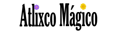 Atlixco Mágico