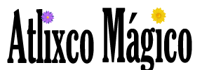 Atlixco Mágico